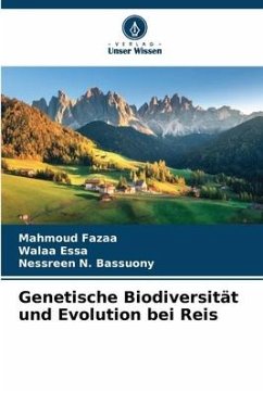 Genetische Biodiversität und Evolution bei Reis - Fazaa, Mahmoud;Essa, Walaa;Bassuony, Nessreen N.