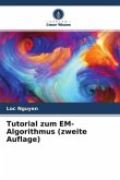 Tutorial zum EM-Algorithmus (zweite Auflage)