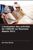L'évaluation des activités de l'UNICEF au Myanmar depuis 2011
