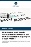 HIV-Status und damit verbundene Faktoren bei HIV-infizierten Säuglingen unter PMTCT