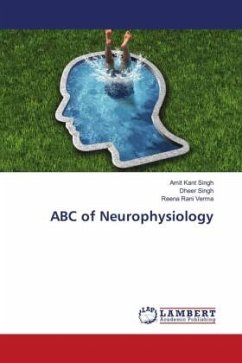 ABC of Neurophysiology - Singh, Amit Kant;Singh, Dheer;Verma, Reena Rani