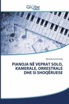 PIANOJA NË VEPRAT SOLO, KAMERALE, ORKESTRALE DHE SI SHOQËRUESE - Kurshumlia, Mimoza