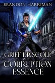 Griff Driscoll and the Corruption of Essence (eBook, ePUB)