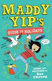 Maddy Yip's Guide to Holidays (eBook, ePUB)