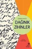 Daginik Zihinler - Mate, Gabor