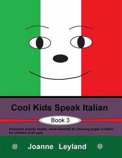 Cool Kids Speak Italian - Book 3 - Leyland, Joanne