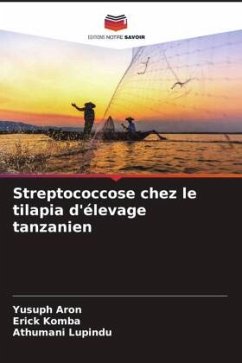 Streptococcose chez le tilapia d'élevage tanzanien - Aron, Yusuph;Komba, Erick;Lupindu, Athumani