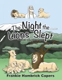 The Night The Lions Slept: A Story Coloring Book