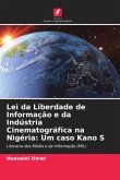 Lei da Liberdade de Informação e da Indústria Cinematográfica na Nigéria: Um caso Kano S