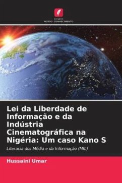 Lei da Liberdade de Informação e da Indústria Cinematográfica na Nigéria: Um caso Kano S - Umar, Hussaini
