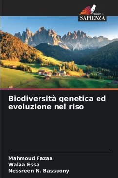 Biodiversità genetica ed evoluzione nel riso - Fazaa, Mahmoud;Essa, Walaa;Bassuony, Nessreen N.