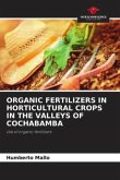 ORGANIC FERTILIZERS IN HORTICULTURAL CROPS IN THE VALLEYS OF COCHABAMBA