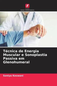 Técnica de Energia Muscular e Sonoplastia Passiva em Glenohumeral - Keswani, Soniya