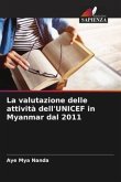 La valutazione delle attività dell'UNICEF in Myanmar dal 2011