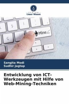 Entwicklung von ICT-Werkzeugen mit Hilfe von Web-Mining-Techniken - Modi, Sangita;Jagtap, Sudhir