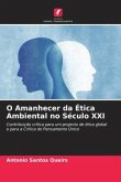 O Amanhecer da Ética Ambiental no Século XXI