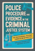 Police Procedure and Evidence in the Criminal Justice System (eBook, ePUB)