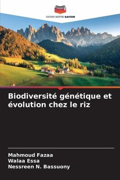 Biodiversité génétique et évolution chez le riz - Fazaa, Mahmoud;Essa, Walaa;Bassuony, Nessreen N.