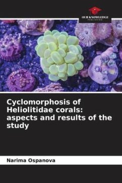 Cyclomorphosis of Heliolitidae corals: aspects and results of the study - Ospanova, Narima