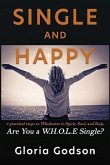 Single And Happy, Are You a W.H.O.L.E Single? (eBook, ePUB)
