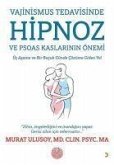 Vajinismus Tedavisinde Hipnoz ve Psoas Kaslarinin Önemi