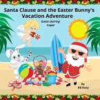 Santa Claus's Easter and bunny's Christmas