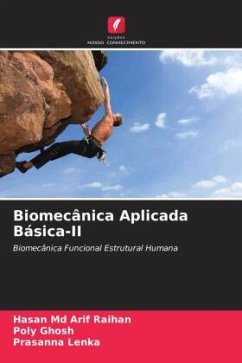 Biomecânica Aplicada Básica-II - Arif Raihan, Hasan Md;Ghosh, Poly;Lenka, Prasanna