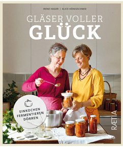 Gläser voller Glück - Hager, Irene;Hönigschmid, Alice