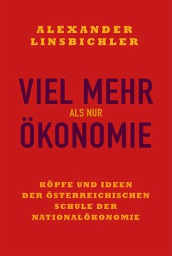 Viel mehr als nur Ökonomie - Linsbichler, Alexander