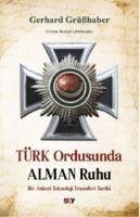 Türk Ordusunda Alman Ruhu - Grüßhaber, Gerhard
