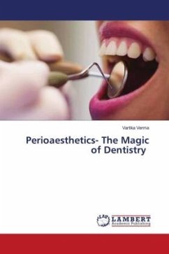 Perioaesthetics- The Magic of Dentistry - Verma, Vartika