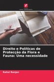 Direito e Políticas de Protecção da Flora e Fauna: Uma necessidade