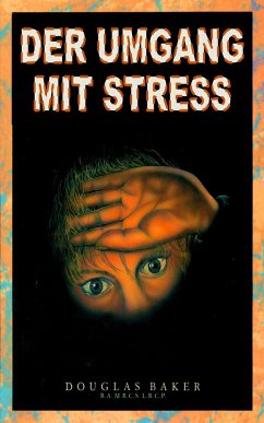 Der Umgang mit Stress (eBook, ePUB) - Baker, Douglas M.