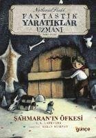 Sahmaranin Öfkesi - Nathaniel Fludd - Fantastik Yaratiklar Uzmani - Ikinci Kitap - L. LaFevers, R.