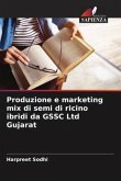 Produzione e marketing mix di semi di ricino ibridi da GSSC Ltd Gujarat