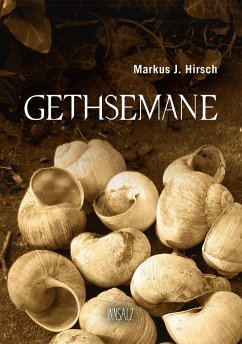 Gethsemane - Hirsch, Markus J.