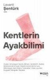 Kentlerin Ayakbilimi