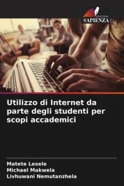 Utilizzo di Internet da parte degli studenti per scopi accademici - Lesele, Matete;Makwela, Michael;Nemutanzhela, Livhuwani