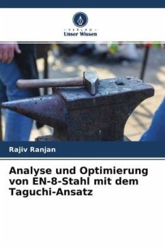 Analyse und Optimierung von EN-8-Stahl mit dem Taguchi-Ansatz - Ranjan, Rajiv