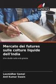 Mercato dei futures sulle colture liquide dell'India