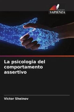 La psicologia del comportamento assertivo - Sheinov, Victor