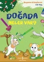 Dogada Neler Var;Boyama Kitaplarim 4-5 Yas - Kolektif