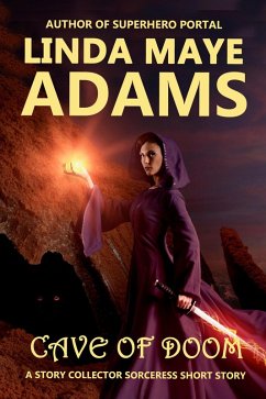 Cave of Doom (The Story Collector Sorceress) (eBook, ePUB) - Adams, Linda Maye