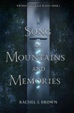 A Song of Mountains and Memories (The Splintered Blade Trilogy, #1) (eBook, ePUB)