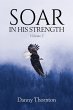 Soar in His Strength, Volume 2 - Bild 1