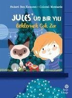 Beklemek Cok Zor - Julesün Bir Yili - Ben Kemoun, Hubert