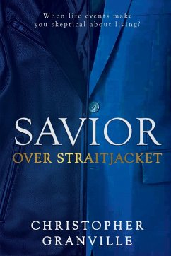 Savior Over Straitjacket - Granville, Christopher
