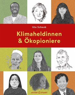 Klimaheldinnen und Ökopioniere - Scheub, Ute