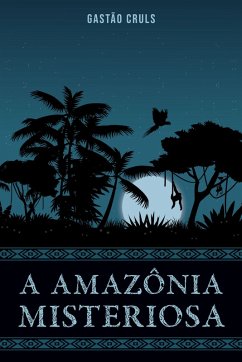 Cover A Amazônia Misteriosa (eBook, ePUB)