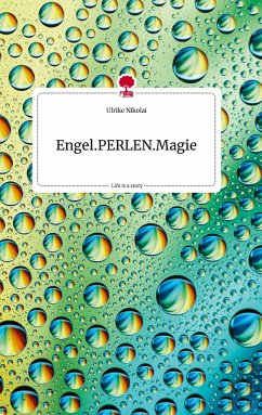 Engel.PERLEN.Magie. Life is a Story - story.one - Nikolai, Ulrike